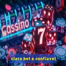 claro bet e confiavel